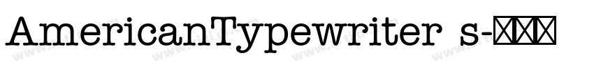 AmericanTypewriter s字体转换